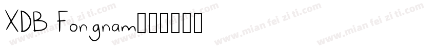 XDB Fongnam字体转换